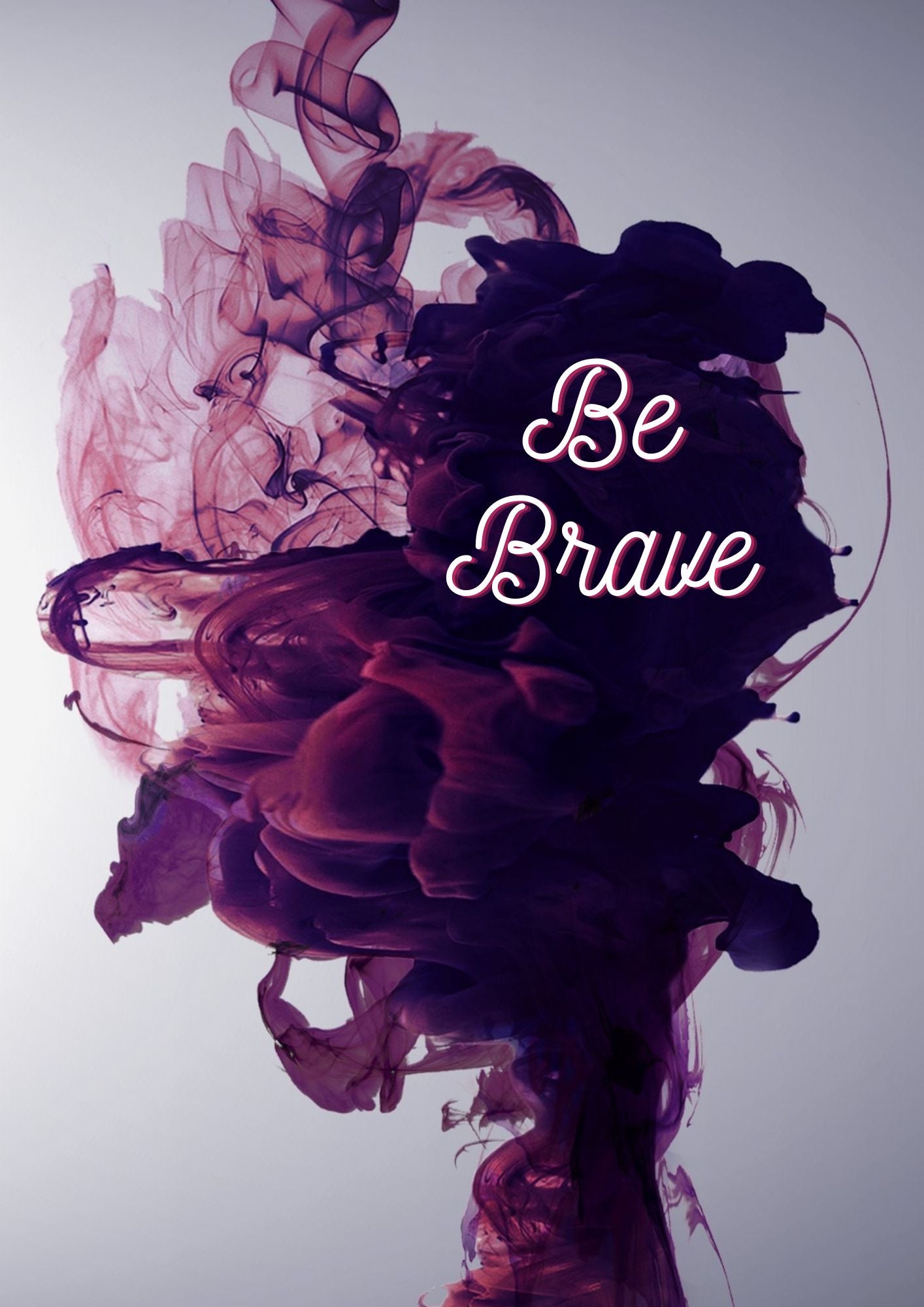Poster - Be Brave